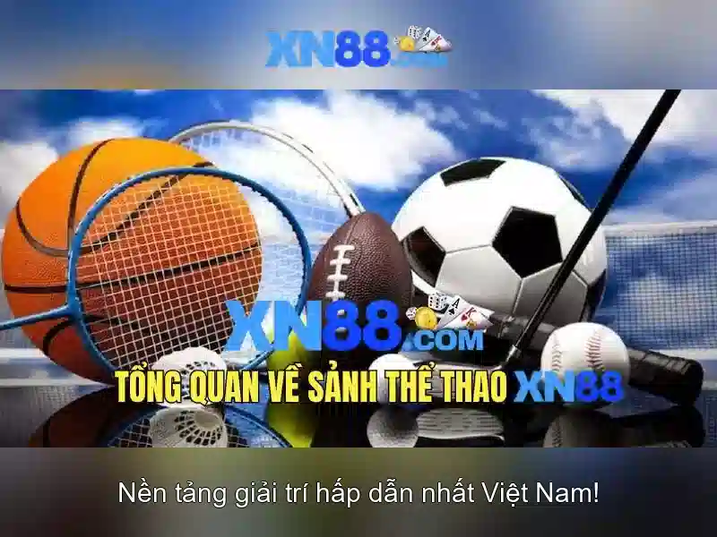 xn88: Nền tảng cá cược trực tuyến – tổng quan và trải nghiệm